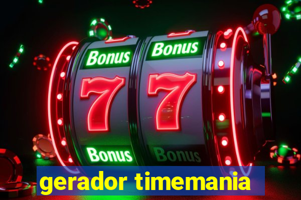 gerador timemania